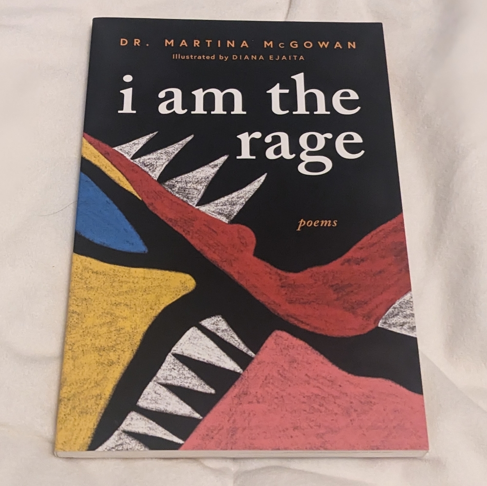 💥🆕 i am the rage By Dr Martina McGowan & illustrated by Diana Ejaita